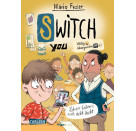 SWITCH YOU. Völlig übergeschnAPPt! 2: Lehrer haben's auch nicht leicht