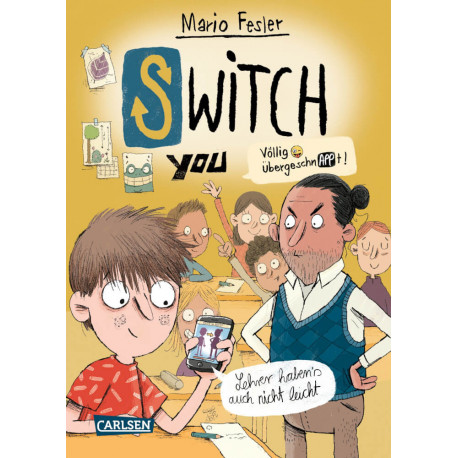SWITCH YOU. Völlig übergeschnAPPt! 2: Lehrer haben's auch nicht leicht