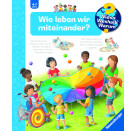 Ravensburger 60064 Wieso? Weshalb? Warum?, Band 44: Wie leben wir miteinander? WWW-Standard (ab 01/06)