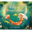 Lily und der Herzenszauber