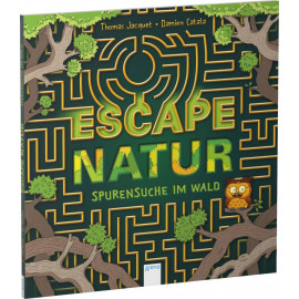 Jaquet, Thomas: Escape Natur – Spurensuche im Wald