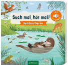 Such mal, hör mal! Bei den Tieren