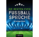 Die besten ever Fußballsprüche