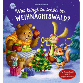 Was klingt so schön im Weihnachtswald? Ein Soundbuch mit 4 Instrumenten