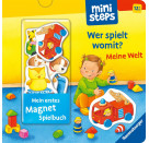 Ravensburger 30801 ministeps: Mein erstes Magnetbuch: Wer spielt womit? Meine Welt ministeps-Bücher