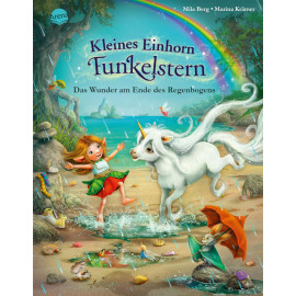 Berg, Mila Krämer, Marina: Kleines Einhorn Funkelstern – Das Wunder am Ende des Regenbogens (5)