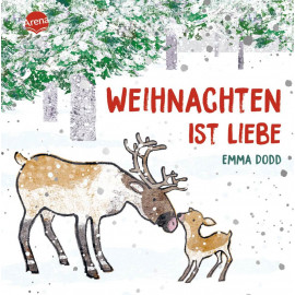 Dodd, Emma: Weihnachten ist Liebe