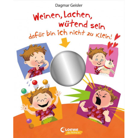 Weinen, lachen, wütend sein - dafür bin ich nicht zu klein!