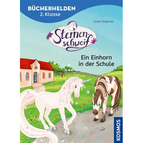 Bücherhelden 2.Kl. Sternenschweif Ein Einhorn in der Schule