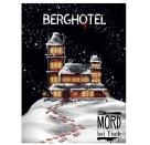 Mord bei Tisch-Berghotel