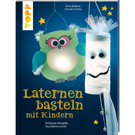 Laternen basteln mit Kindern