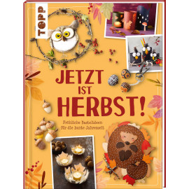 Jetzt ist Herbst!Bastelideen