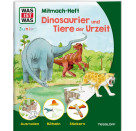 WAS IST WAS Junior Mitmach-Heft Dinosaurier und Tiere der Urzeit