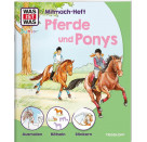 WAS IST WAS Junior Mitmach-Heft Pferde & Ponys