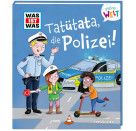 WAS IST WAS Meine Welt Band 15 Tatütata, die Polizei!