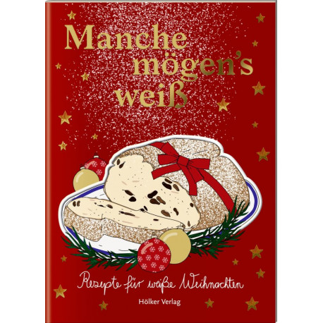 Der kl. Küchenfreund: Manche mögen s weiß (Weihnachten)