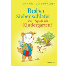 Bobo Siebenschläfer: Viel Spaß im Kindergarten!