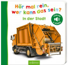 Hör mal rein, wer kann das sein? – In der Stadt