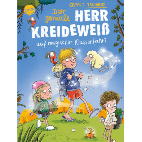 Taschinski, Stefanie: Der geniale Herr Kreideweiß – Der geniale Herr Kreideweiß auf magischer Klassenfahrt (3)