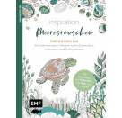 Inspiration Meeresrauschen, 50 Unterwasser-Motive zum Ausmalen, Träumen und Entspannen