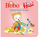 Bobo & Hasi brauchen Trost