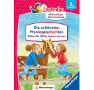 Die schönsten Pferdegeschichten - Silbe für Silbe lesen lernen - Leserabe ab 2. Klasse - Erstlesebuch für Kinder ab 7