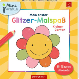 Mein 1. Glitzer-Malspaß: Kleiner Garten (Mini-Künstler)