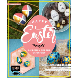 Happy Easter – Die besten Eier zur Osterfeier