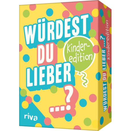 Würdest du lieber ...?-Die Kinderedition