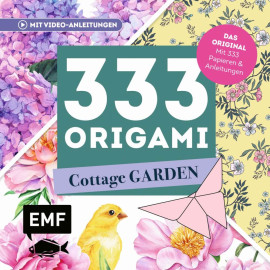 333 Origami – Cottage Garden – Wunderschöne Papiere falten für Blumen-Fans