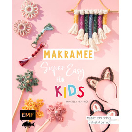 Makramee Super Easy f.Kids