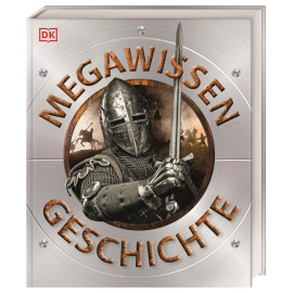 Mega-Wissen. Geschichte Mega-Wissen. Geschichte