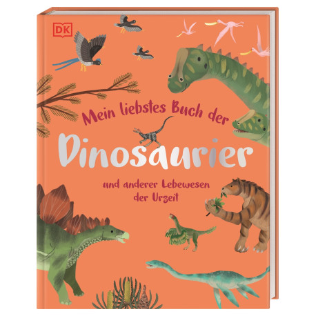 Mein liebstes Buch der Dinosa