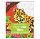 Ausmalen & Entspannen. Exotis