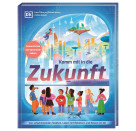 Komm mit in die Zukunft