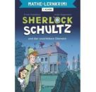 Mathe-Lernkrimi - Sherlock Schultz und der unsichtbare Diamant