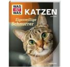 WAS IST WAS Katzen. Eigenwill