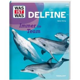 WAS IST WAS Delfine. Immer im