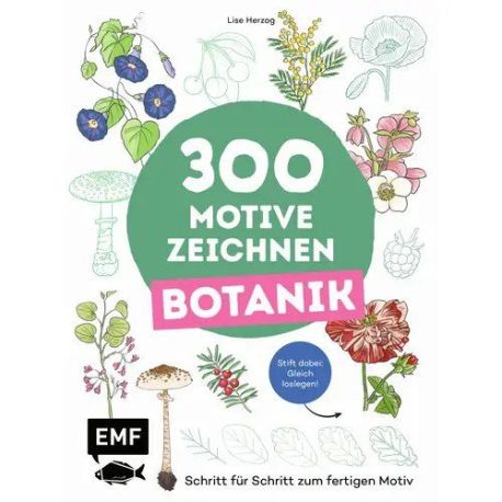 300 Motive zeichnen Botanik