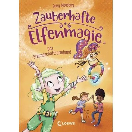 Zauberhafte Elfenmagie (Band 1) - Das Freundschaftsarmband