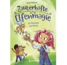 Zauberhafte Elfenmagie (Band 2) - Ein Geschenk von Herzen