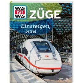 WAS IST WAS Zuege. Einsteigen