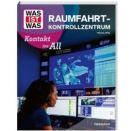 WAS IST WAS Raumfahrtkontroll