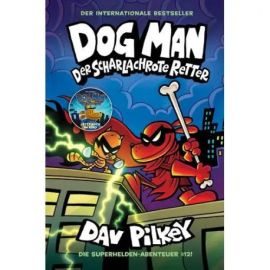 Dog Man 12 Der scharlachrote
