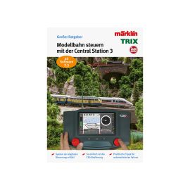 Märklin 03084 - H0 Modelleisenbahn Ratgeber Digital-Steuerung mit der Märklin Central Station 3