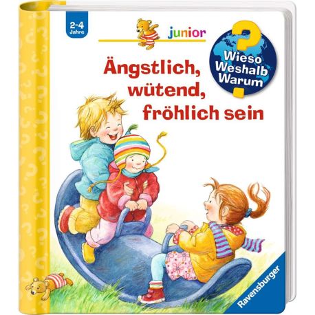 Wieso? Weshalb? Warum? junior, Band 32: Ängstlich, wütend, fröhlich sein