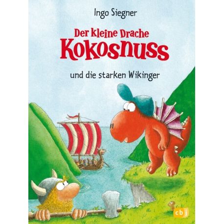 Der kleine Drache Kokosnuss Band 14 und die starken Wikinger