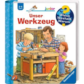 Wieso? Weshalb? Warum? junior, Band 40: Unser Werkzeug