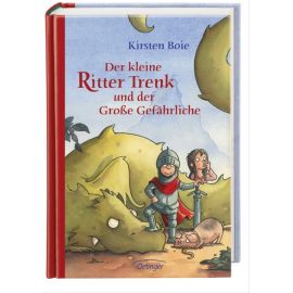 Der kleine Ritter Trenk und der Große Gefährliche