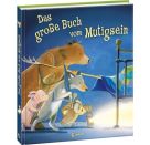 Loewe Das große Buch vom Mutigsein